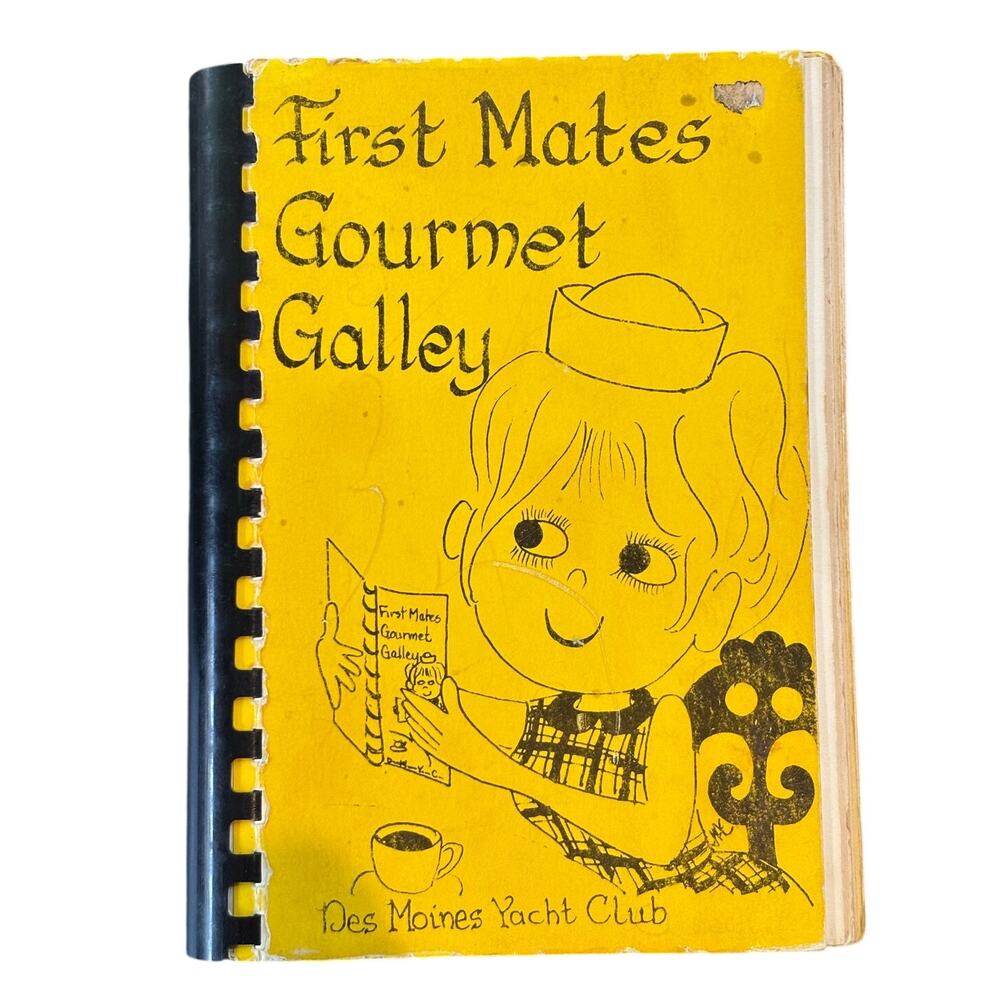 VTG 1978 Community Cookbook, 1st Mates Gourmet Galley, Des Moines WA Yacht Club